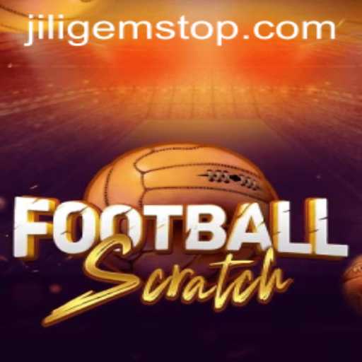 FootballScratch: An Exciting New Game Meets JILIGems