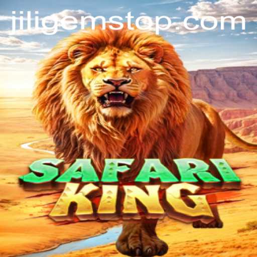 Exploring SafariKing: The Thrilling Adventure with JILIGems