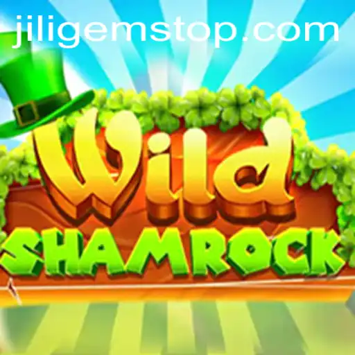 WildShamrock: Exploring the World of JILIGems